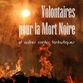 Volontaires pour la Mort Noire