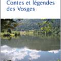 Contes et légendes des Vosges (Thierry ROLLET)