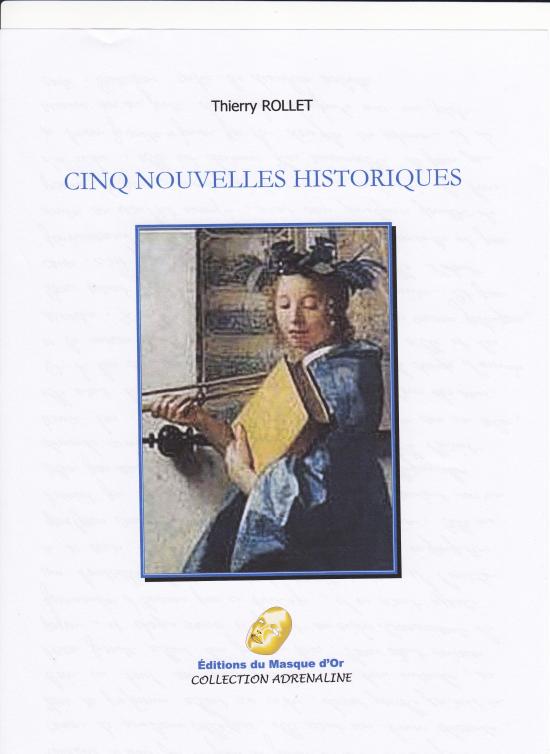 Cinq nouvelles historiques (Thierry ROLLET)