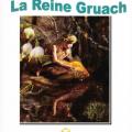 LA REINE GRUACH (Sylvie Fressigné)